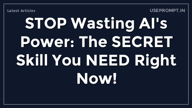 STOP Wasting AI's Power: The SECRET Skill You NEED Right Now! - Main Thumbnail